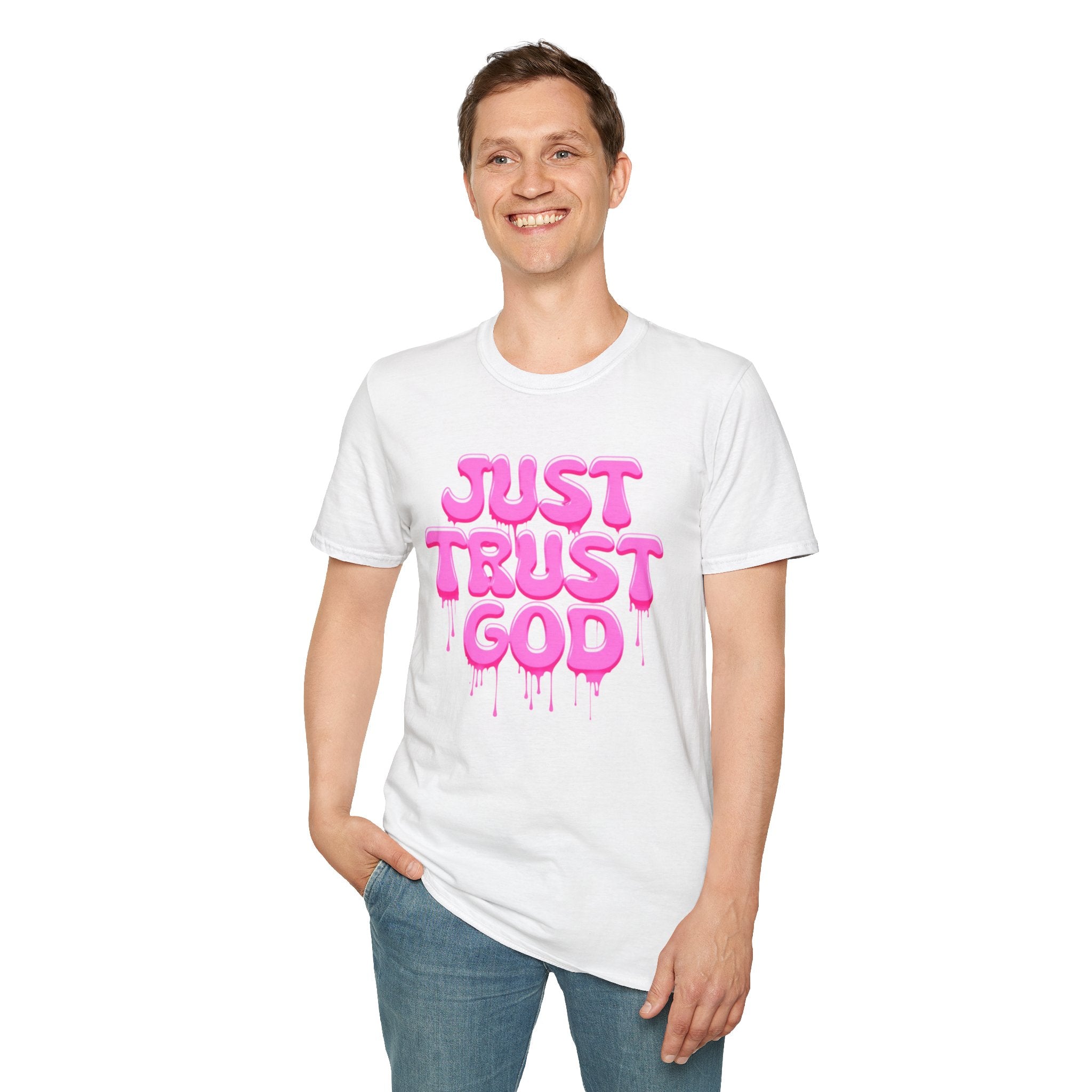 Just Trust God Soft style T-Shirt