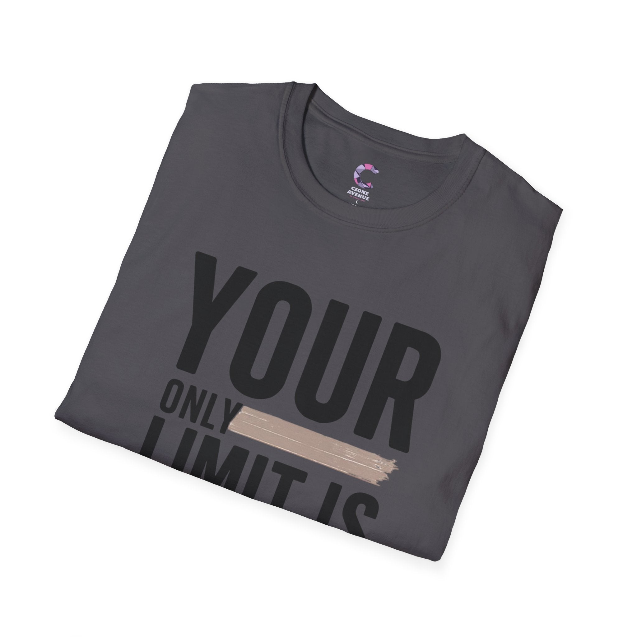 Your only Limit is your Mind Unisex T-Shirt
