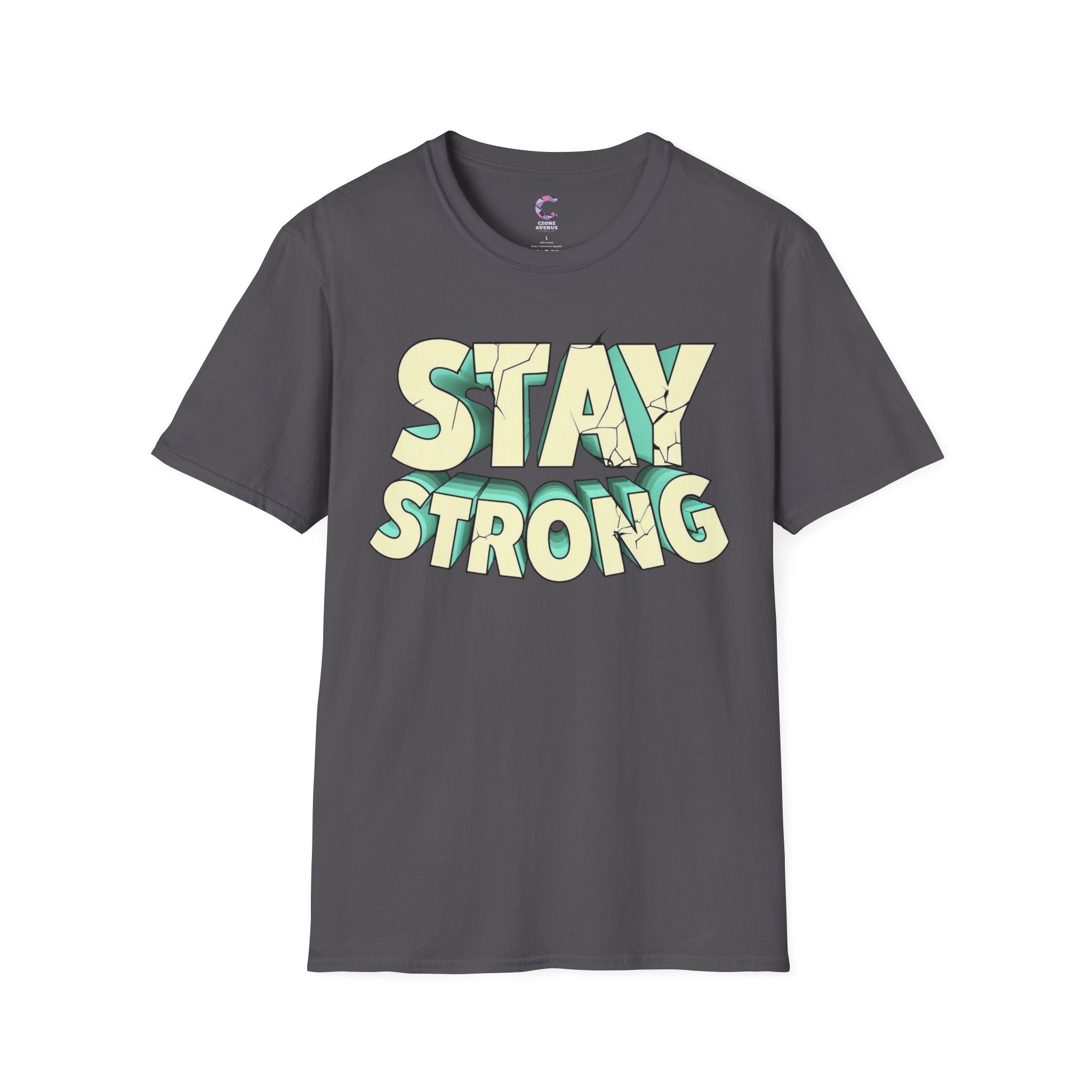Stay Strong Soft style T-Shirt