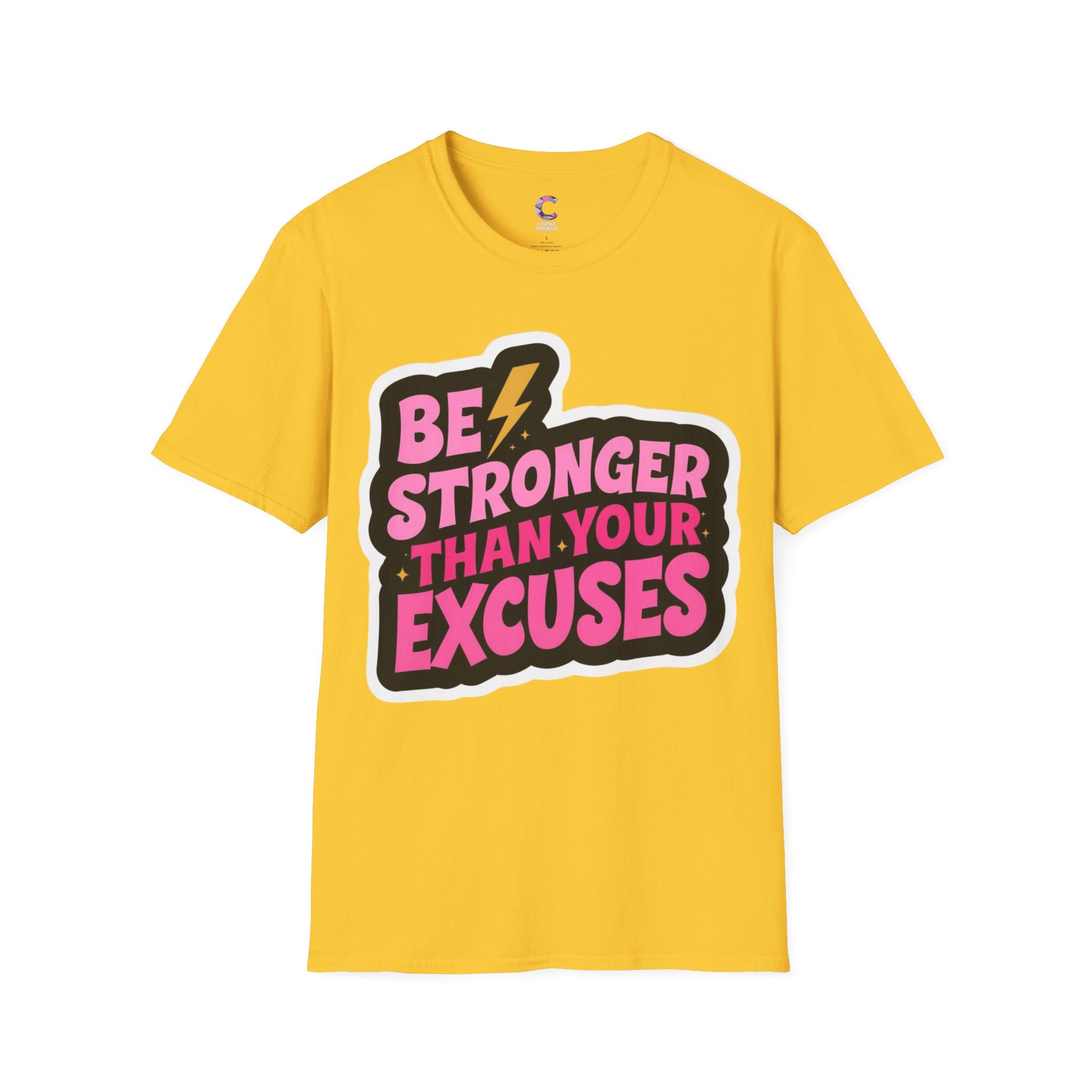 Be stronger than your excuses Soft style T-Shirt