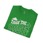 Take the risk or lose the chance Soft style T-Shirt