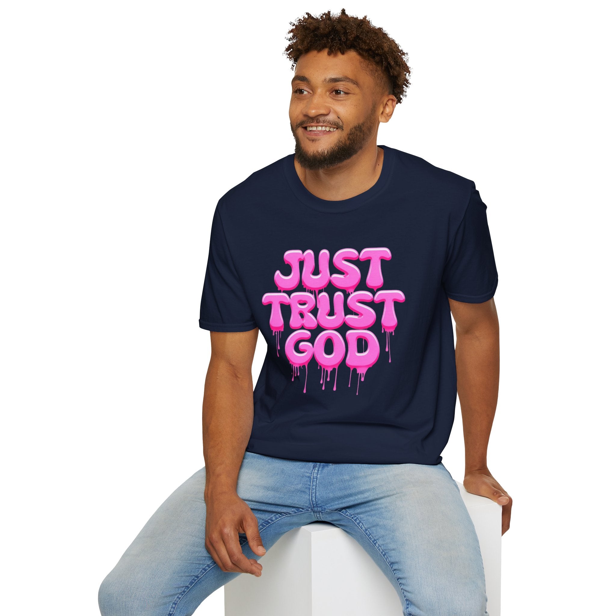 Just Trust God Soft style T-Shirt