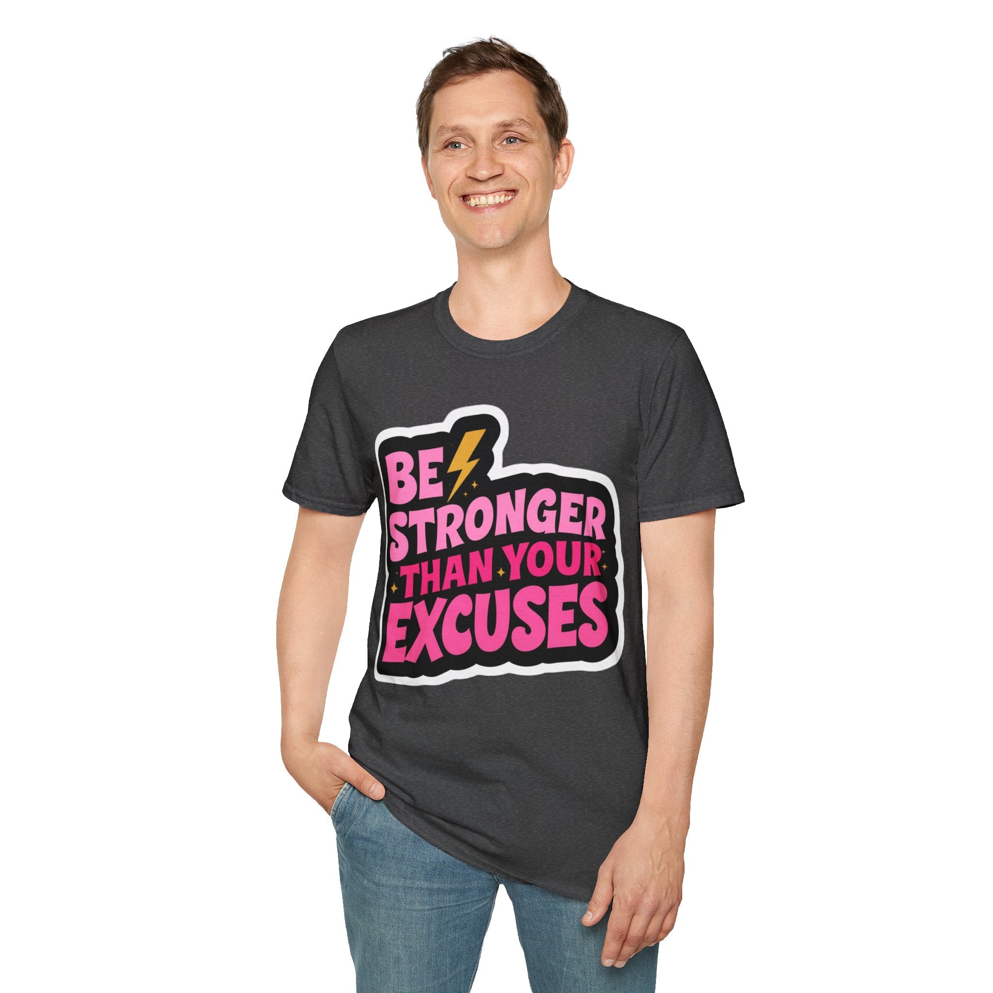 Be stronger than your excuses Soft style T-Shirt