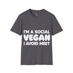 I'm a social vegan I avoid meet Anti-Social T-Shirt