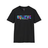 Believe In Yourself Soft Style T-Shirt