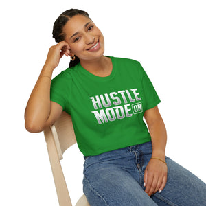 Hustle Mode On Soft style T-Shirt