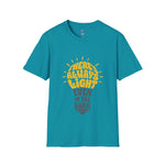there's always light even in the dark positive vibes T-Shirt