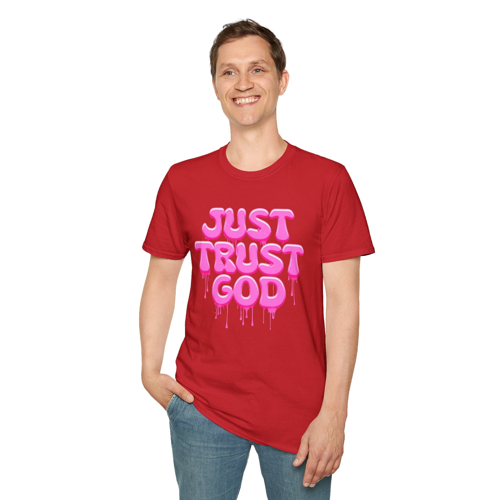 Just Trust God Soft style T-Shirt