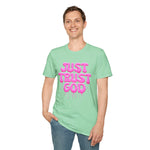 Just Trust God Soft style T-Shirt