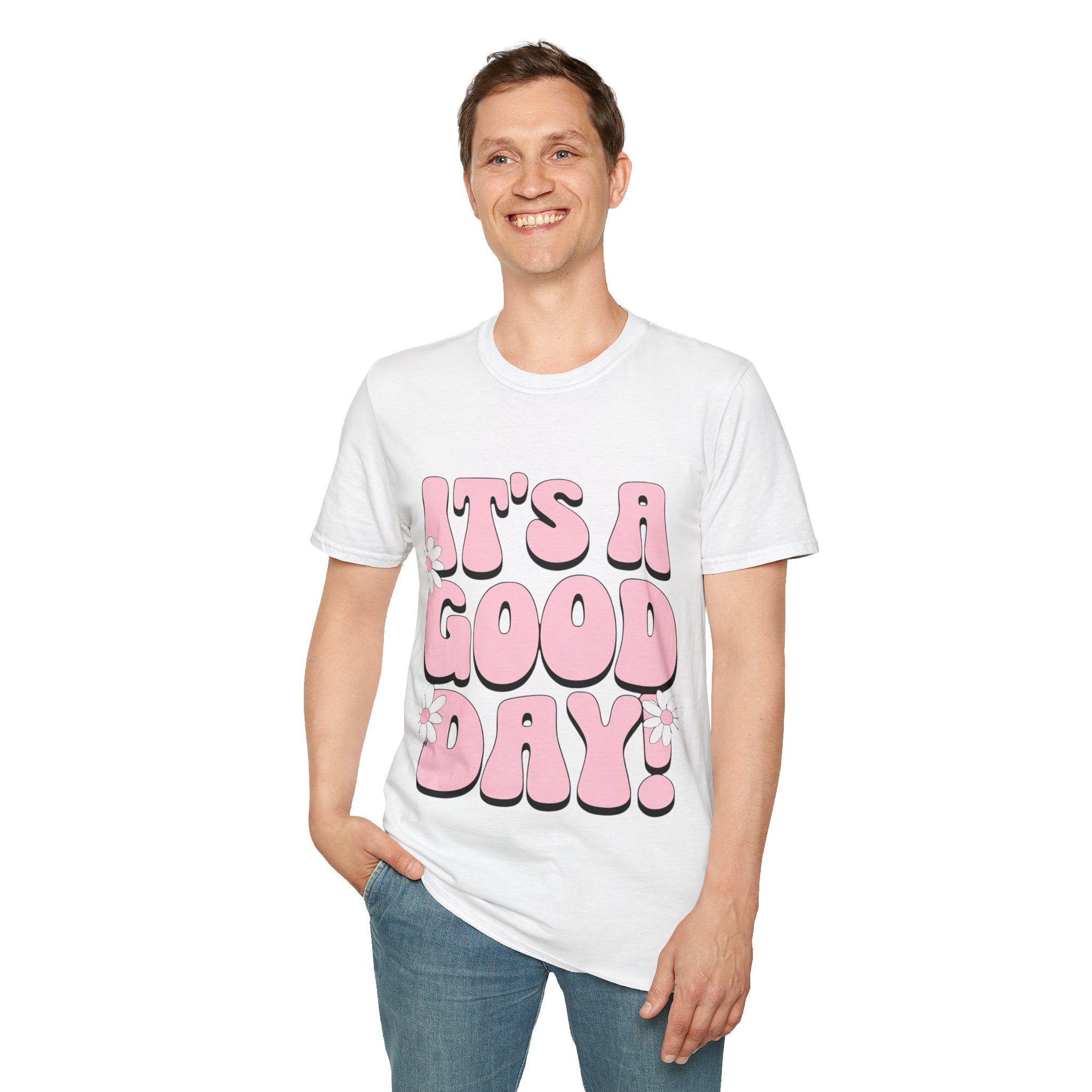 It's a good day! Soft style T-Shirt