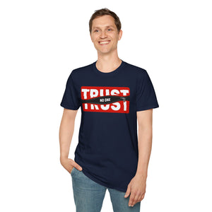 Trust Noone Soft style T-Shirt