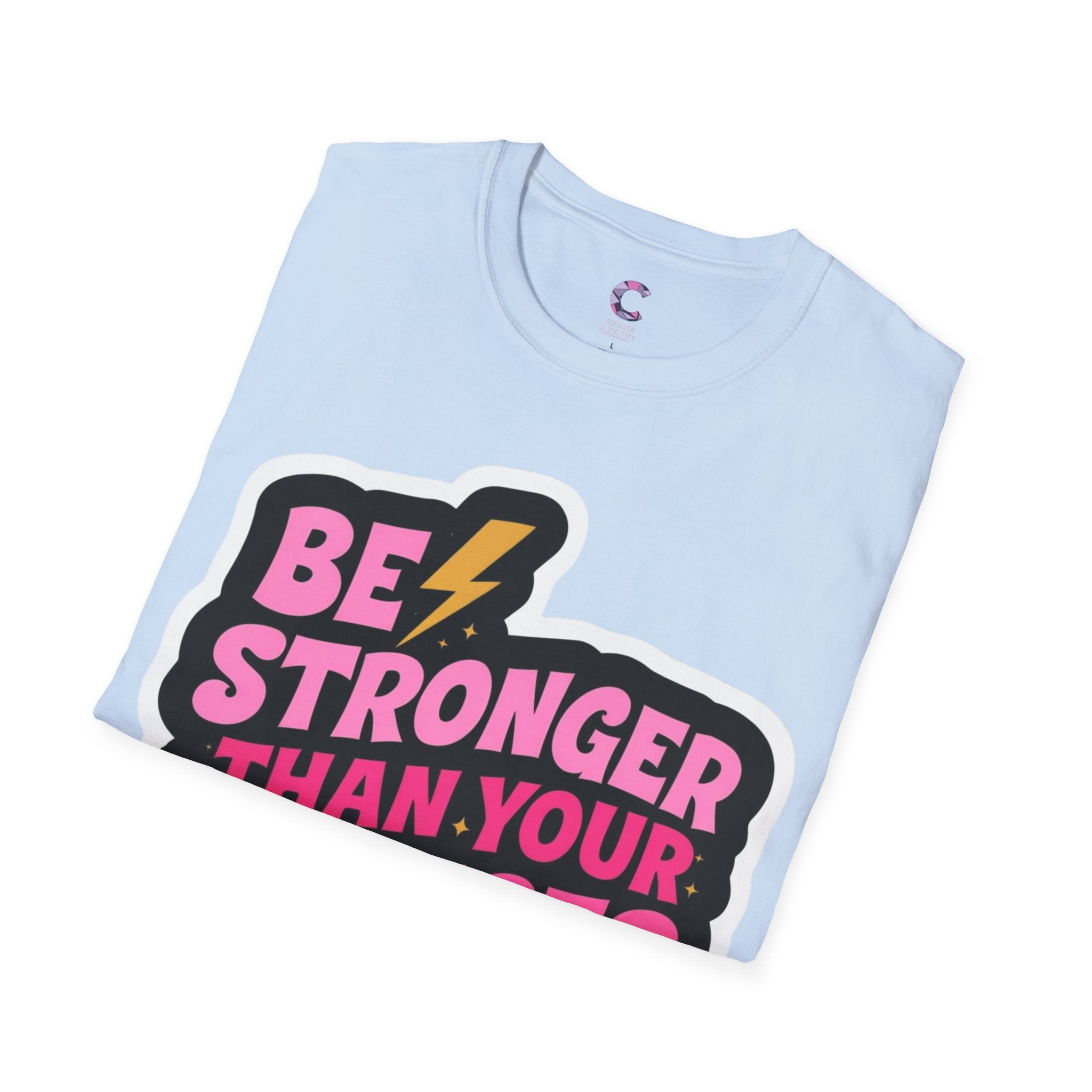Be stronger than your excuses Soft style T-Shirt