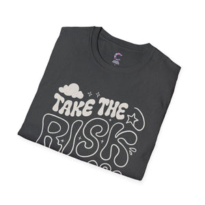 Take the risk or lose the chance Soft style T-Shirt