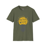 there's always light even in the dark positive vibes T-Shirt