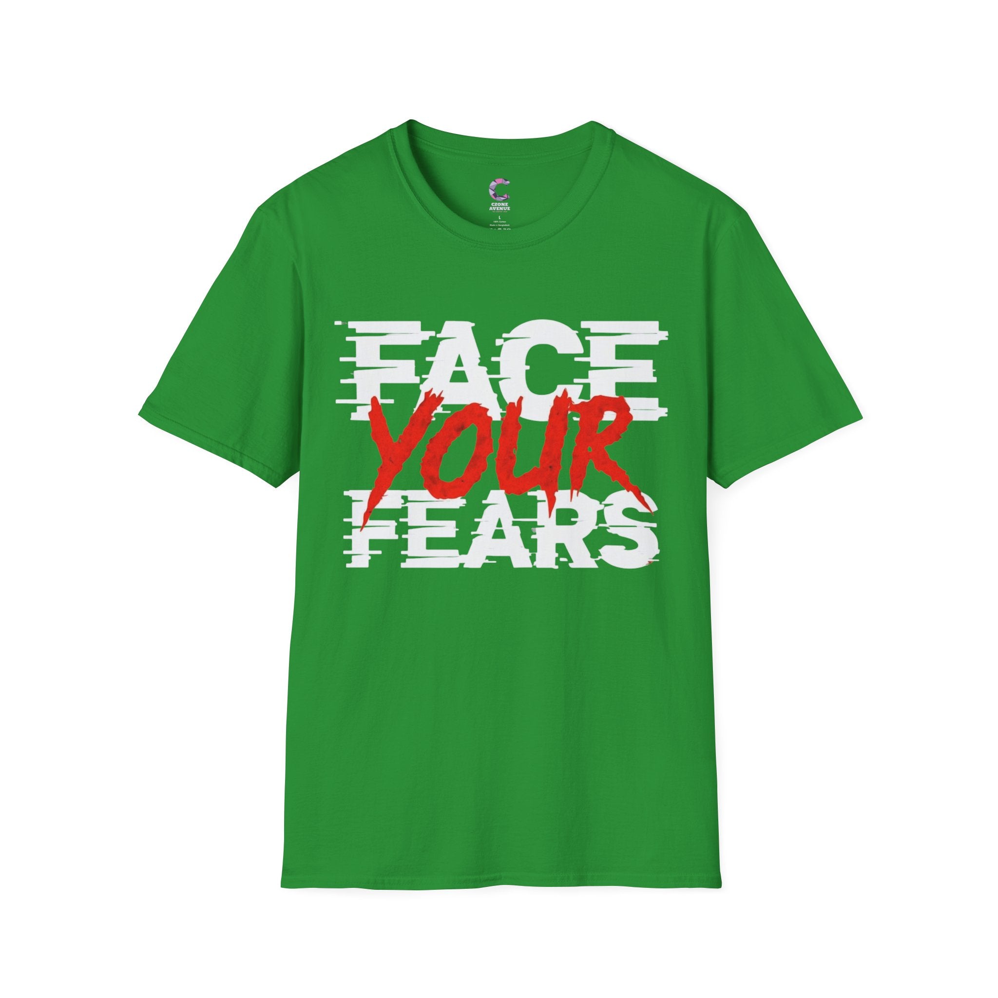 Face your fears Soft style T-Shirt