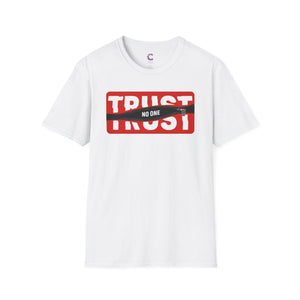 Trust Noone Soft style T-Shirt