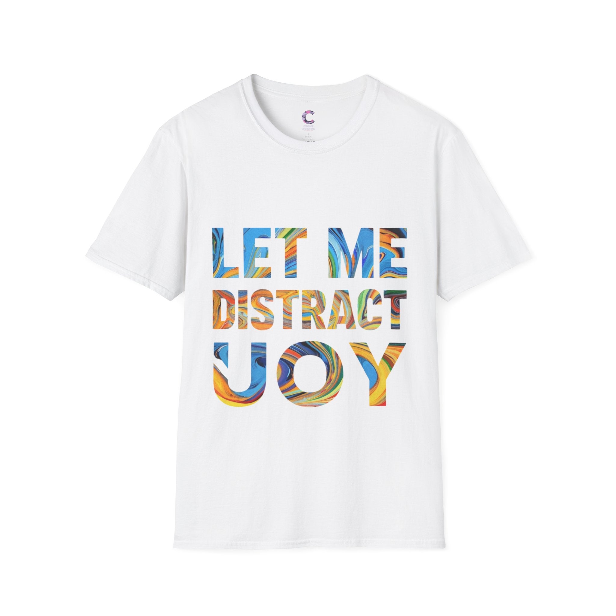 Let Me Distract You T-Shirt unisex soft style