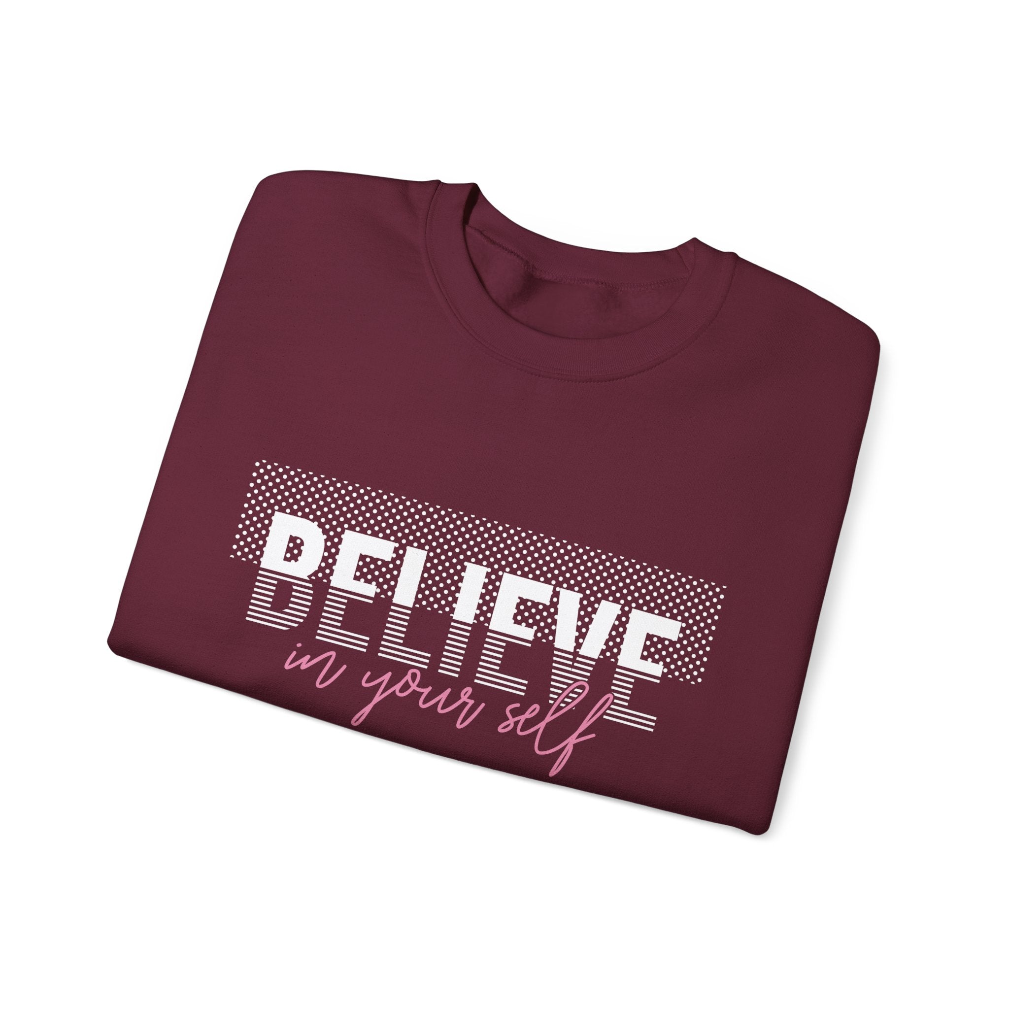 Believe in yourself Positive Words neutral Sweatshirt