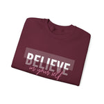 Believe in yourself Positive Words neutral Sweatshirt