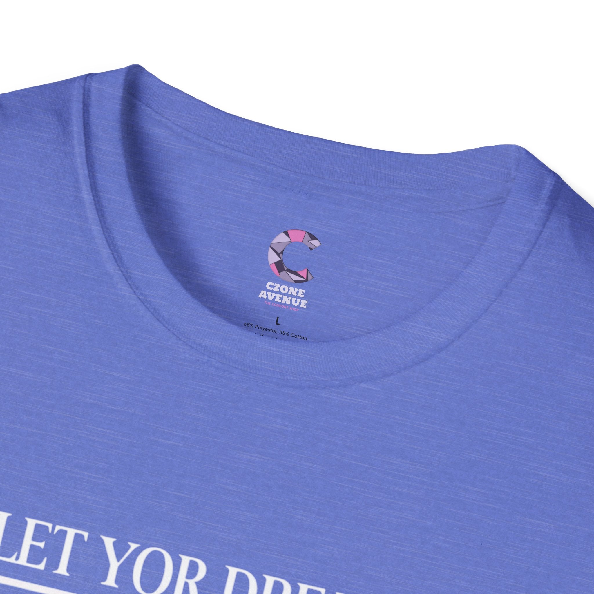 Let your dreams bloom Soft style T-Shirt