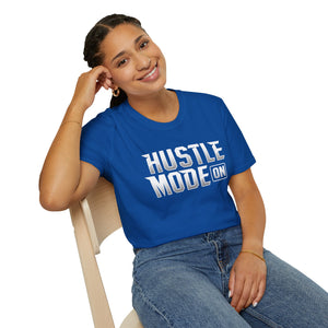 Hustle Mode On Soft style T-Shirt