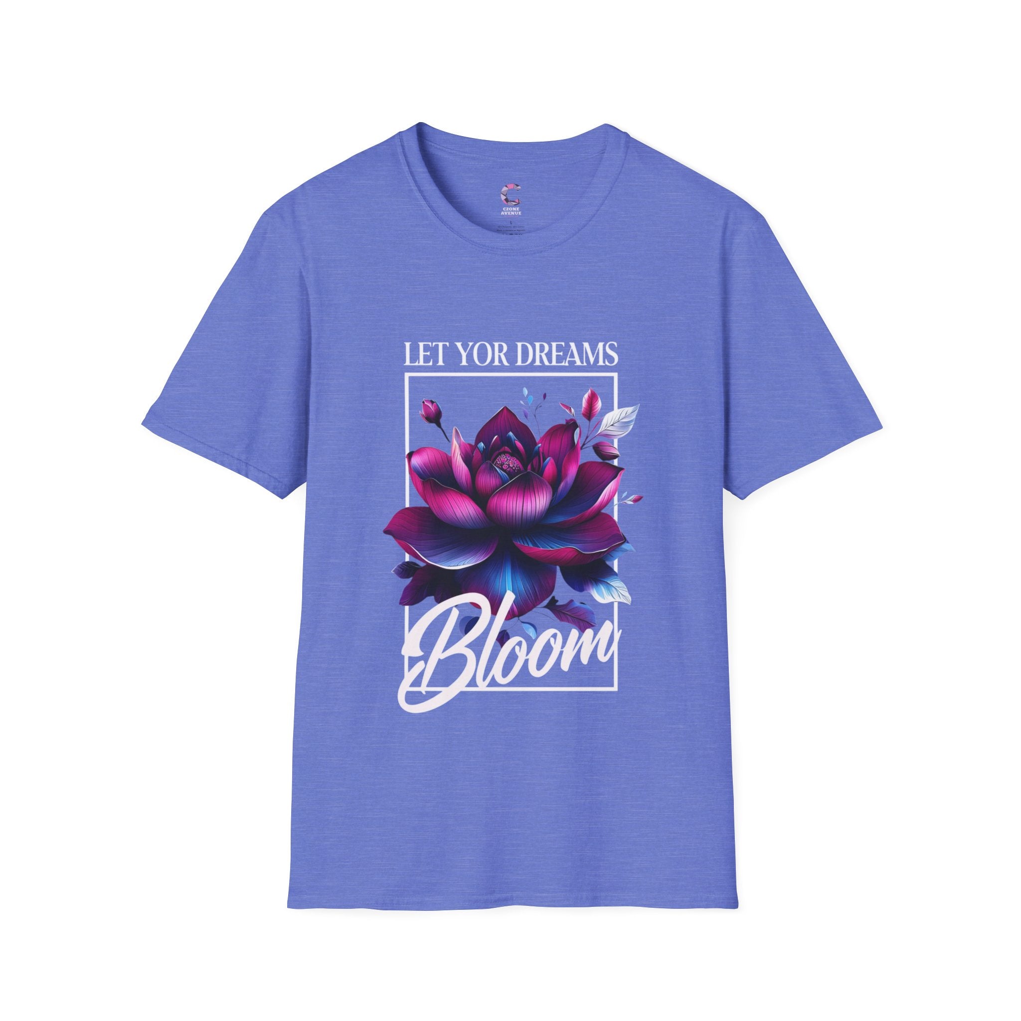 Let your dreams bloom Soft style T-Shirt