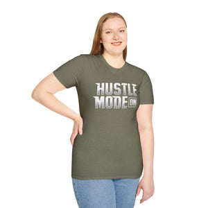 Hustle Mode On Soft style T-Shirt