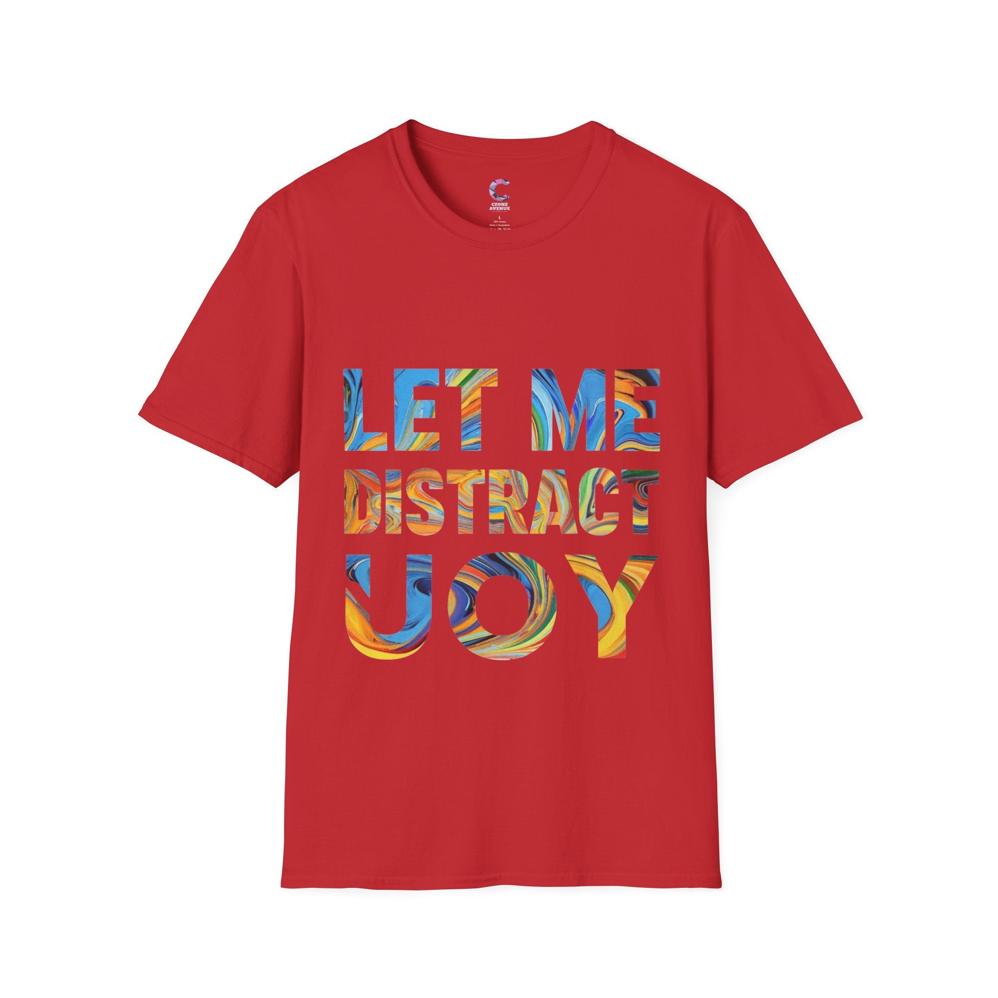 Let Me Distract You T-Shirt unisex soft style