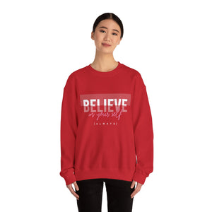 Believe in yourself Positive Words neutral Sweatshirt