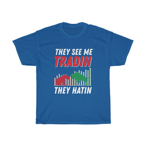 "They See Me Tradin They Hatin" Heavy Cotton Tee