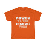 "Power To The Traders" Heavy Cotton Tee