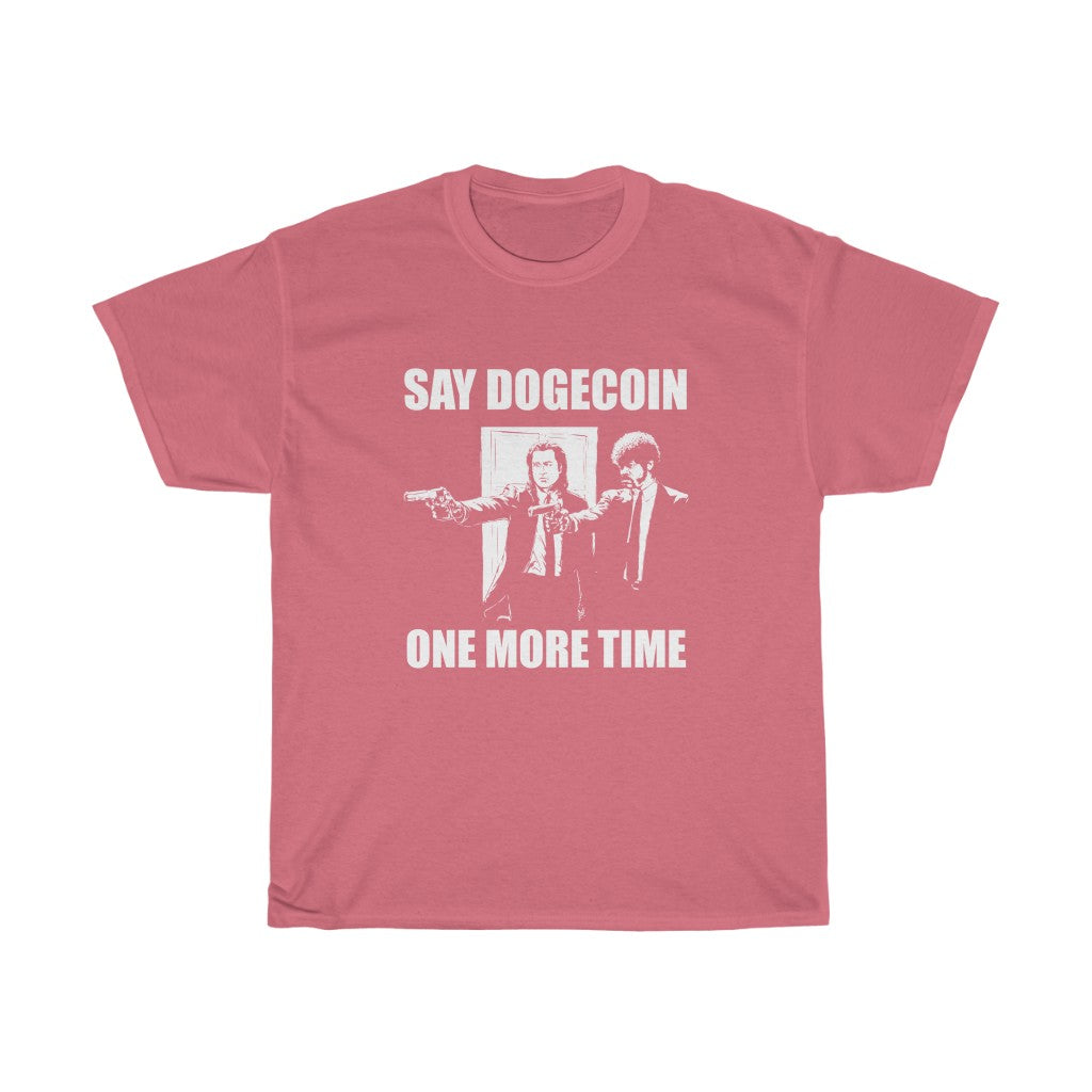 "Say Dodgecoin One More Time" Heavy Cotton Tee