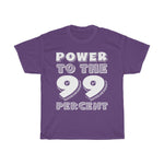 "Power to the 99 Percent" Heavy Cotton Tee