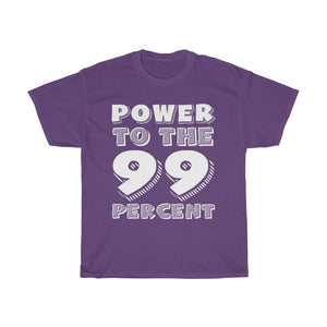 "Power to the 99 Percent" Heavy Cotton Tee