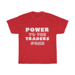 "Power To The Traders" Heavy Cotton Tee