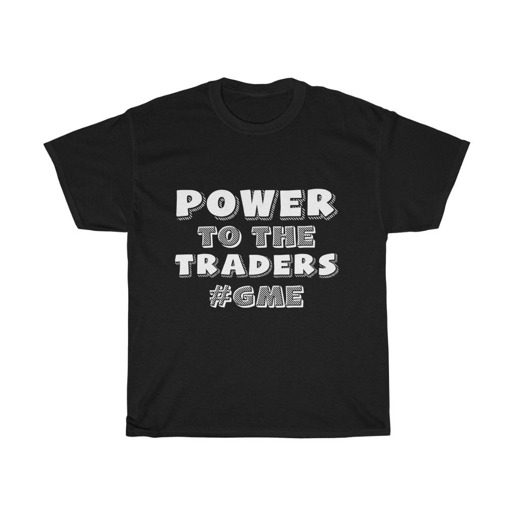 "Power To The Traders" Heavy Cotton Tee