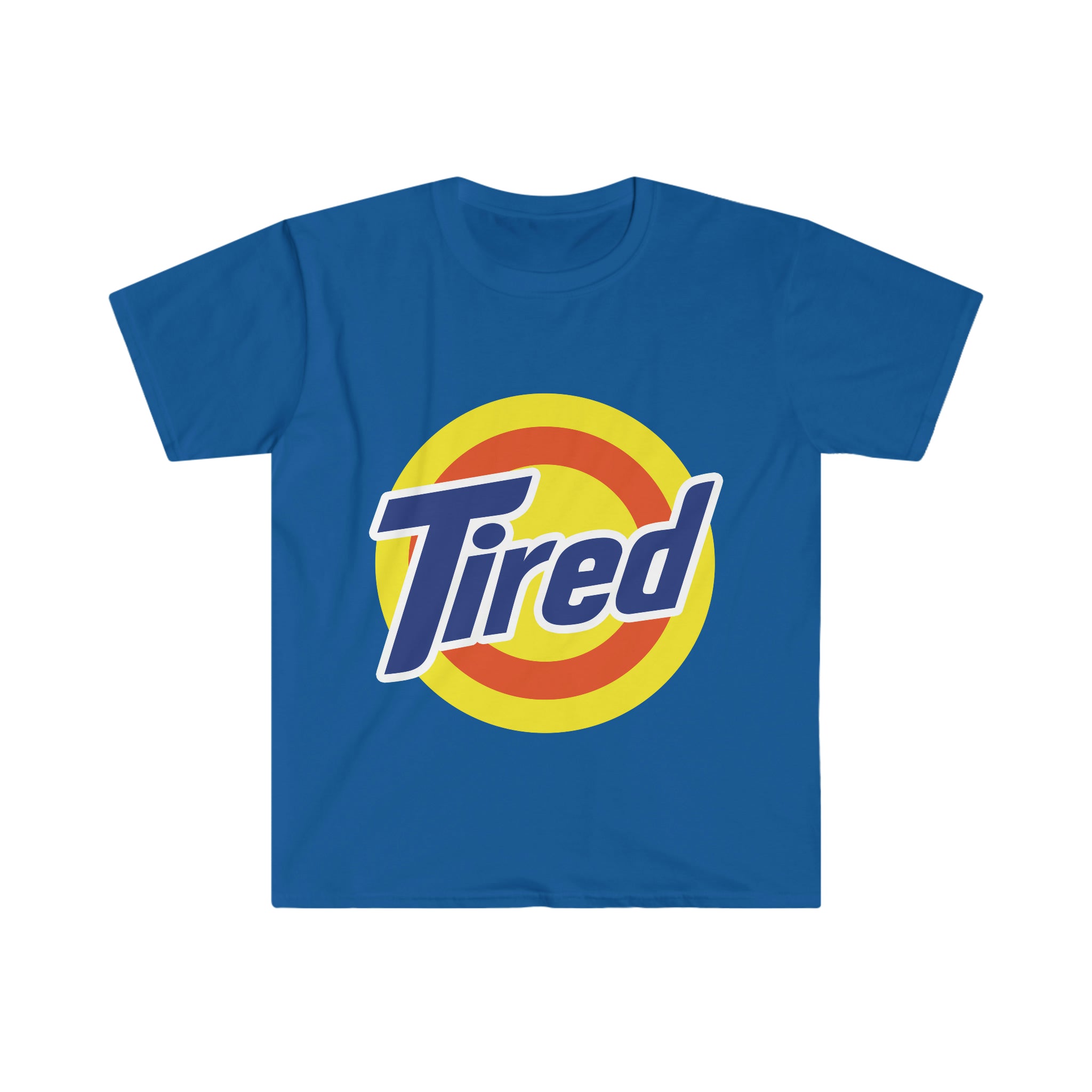 Tired Themed Soft Style T-Shirt