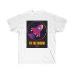 "To The Moon" Ultra Cotton Tee