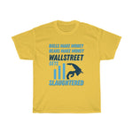 "Wallstreet Gets Slaughtered" Heavy Cotton Tee