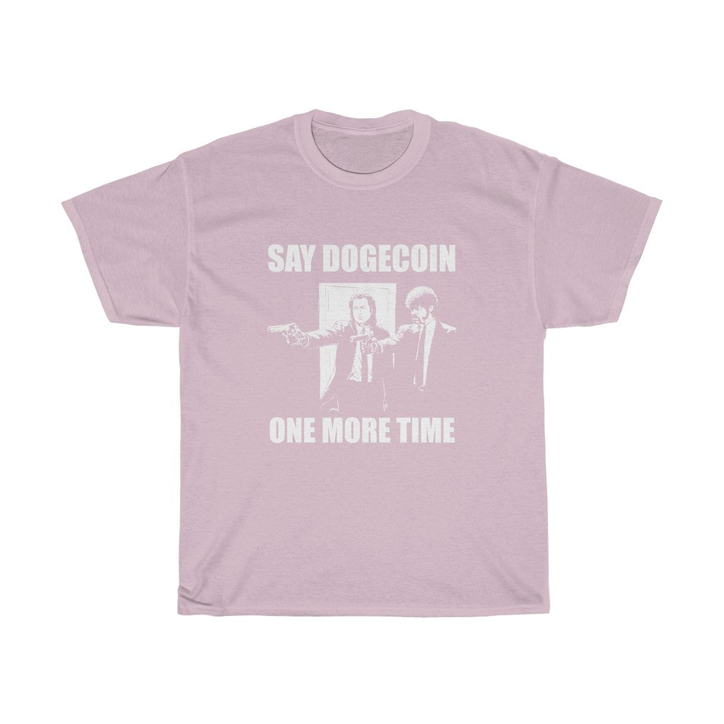 "Say Dodgecoin One More Time" Heavy Cotton Tee