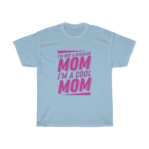 "I'm Not A Regular Mon I'm A Cool Mom" Heavy Cotton Tee