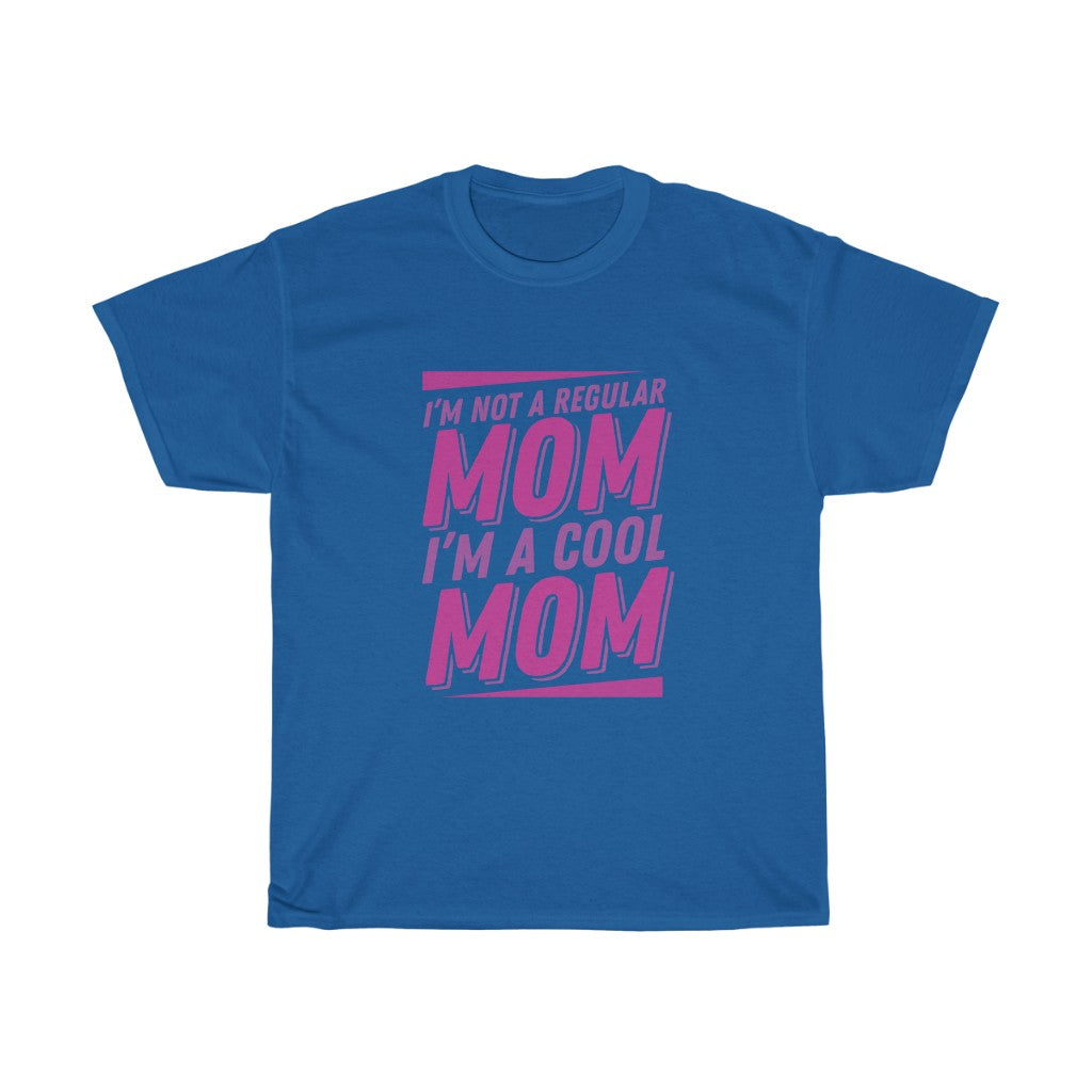 "I'm Not A Regular Mon I'm A Cool Mom" Heavy Cotton Tee