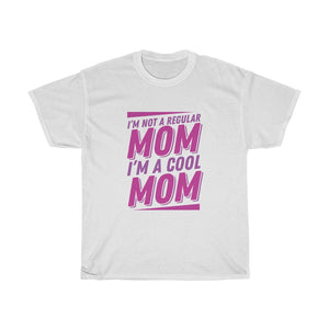 "I'm Not A Regular Mon I'm A Cool Mom" Heavy Cotton Tee